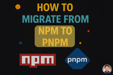 How to Migrate from npm to pnpm